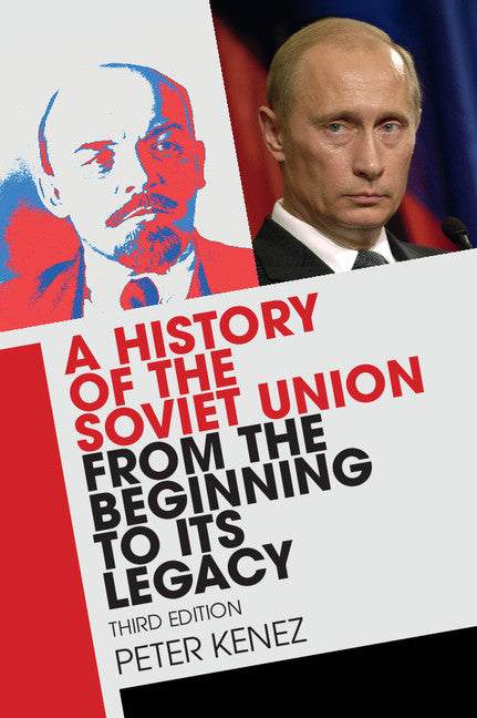 A History of the Soviet Union from the Beginning to its Legacy (Paperback / softback) 9781316506233