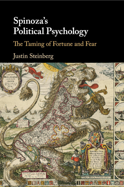 Spinoza's Political Psychology; The Taming of Fortune and Fear (Paperback / softback) 9781316506523