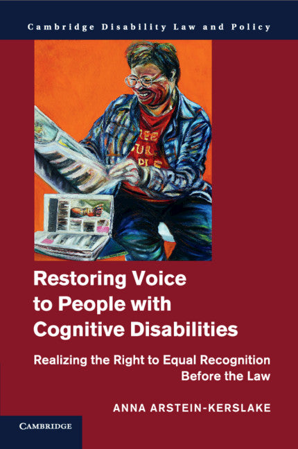 Restoring Voice to People with Cognitive Disabilities; Realizing the Right to Equal Recognition before the Law (Paperback / softback) 9781316506547