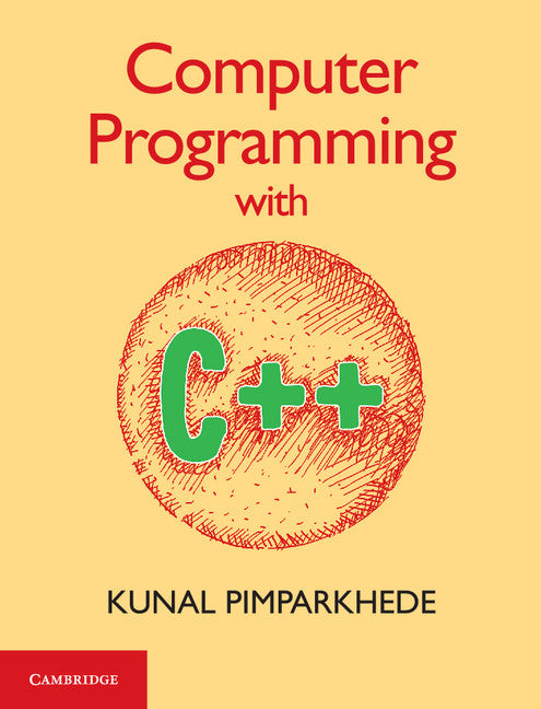 Computer Programming with C++ (Paperback / softback) 9781316506806