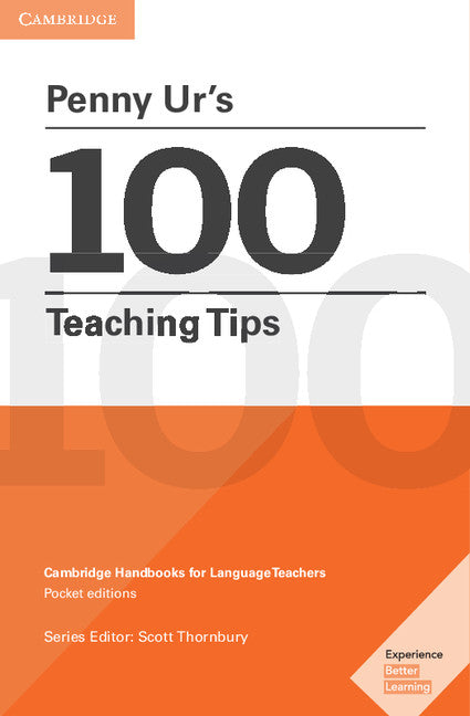 Penny Ur's 100 Teaching Tips Pocket Editions; Cambridge Handbooks for Language Teachers (Paperback / softback) 9781316507285