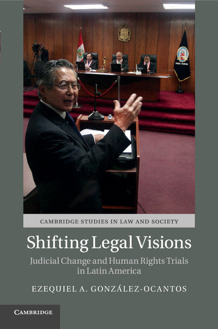 Shifting Legal Visions; Judicial Change and Human Rights Trials in Latin America (Paperback / softback) 9781316508800