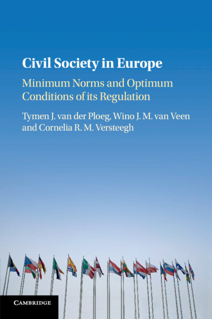 Civil Society in Europe; Minimum Norms and Optimum Conditions of its Regulation (Paperback / softback) 9781316509371