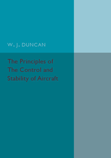 The Principles of the Control and Stability of Aircraft (Paperback / softback) 9781316509746