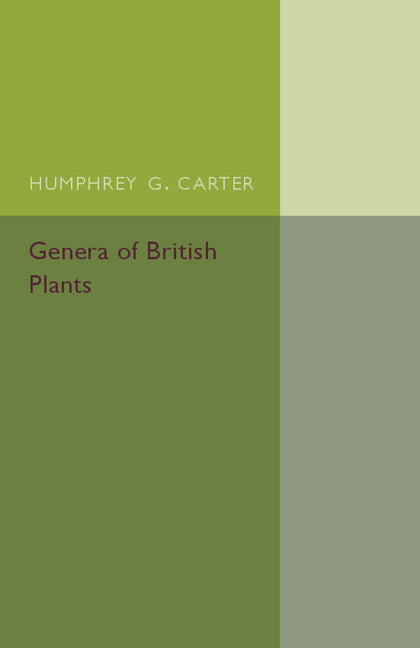 Genera of British Plants; Arranged According to Engler's Syllabus der Pflanzenfamilien (Paperback / softback) 9781316509753