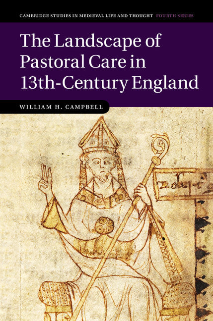 The Landscape of Pastoral Care in 13th-Century England (Hardback) 9781316510384