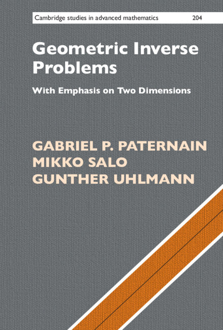 Geometric Inverse Problems; With Emphasis on Two Dimensions (Hardback) 9781316510872