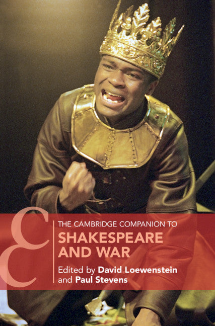 The Cambridge Companion to Shakespeare and War (Hardback) 9781316510971