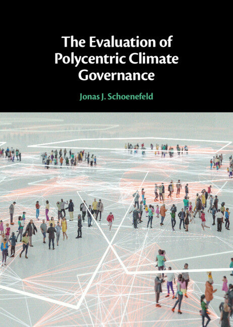 The Evaluation of Polycentric Climate Governance (Hardback) 9781316511244