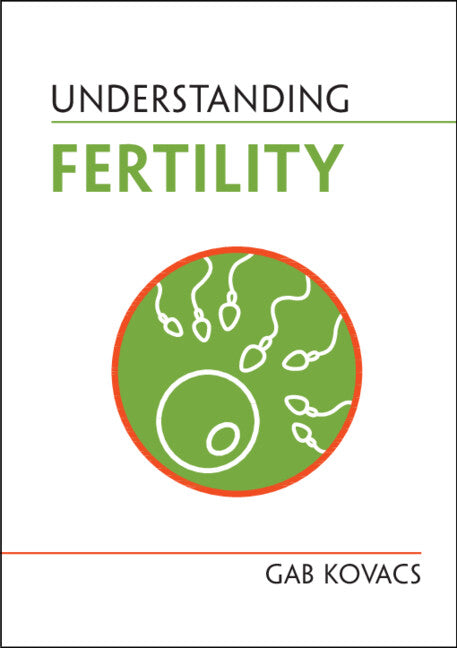 Understanding Fertility (Hardback) 9781316511626