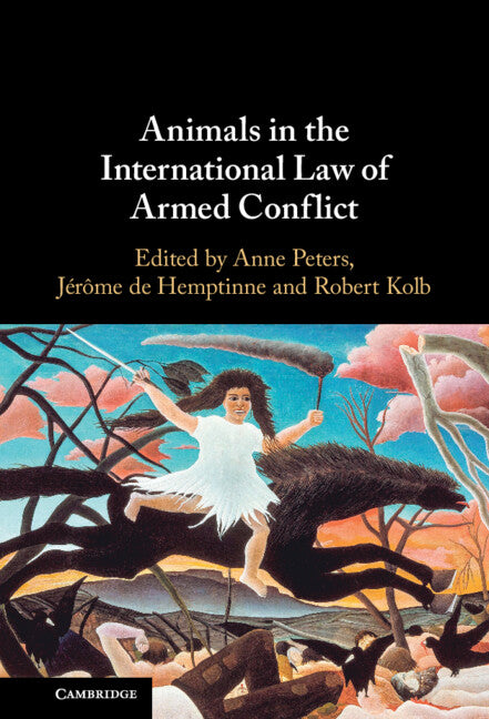 Animals in the International Law of Armed Conflict (Hardback) 9781316512043