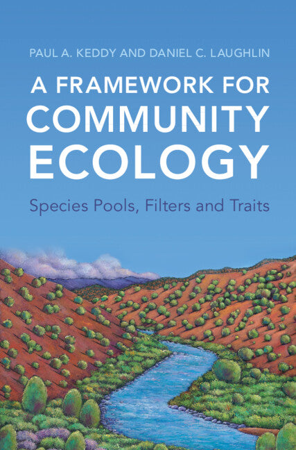 A Framework for Community Ecology; Species Pools, Filters and Traits (Hardback) 9781316512609