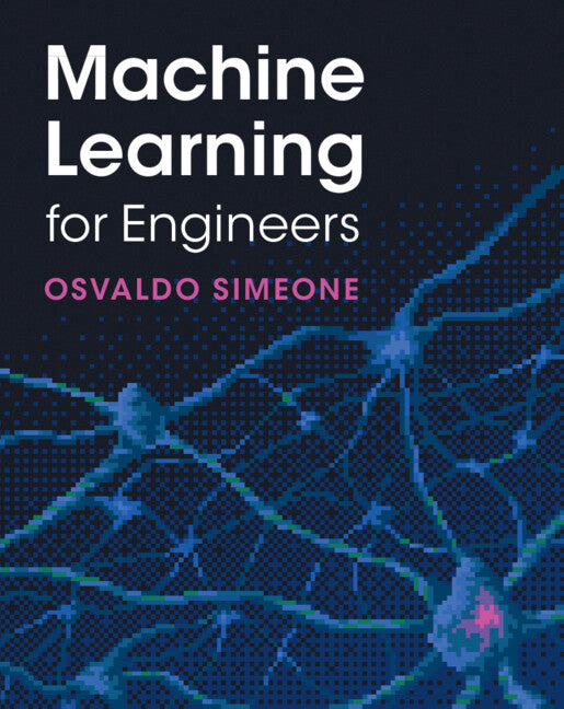 Machine Learning for Engineers (Hardback) 9781316512821