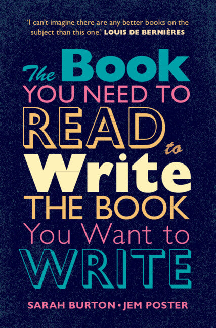 The Book You Need to Read to Write the Book You Want to Write; A Handbook for Fiction Writers (Hardback) 9781316513446