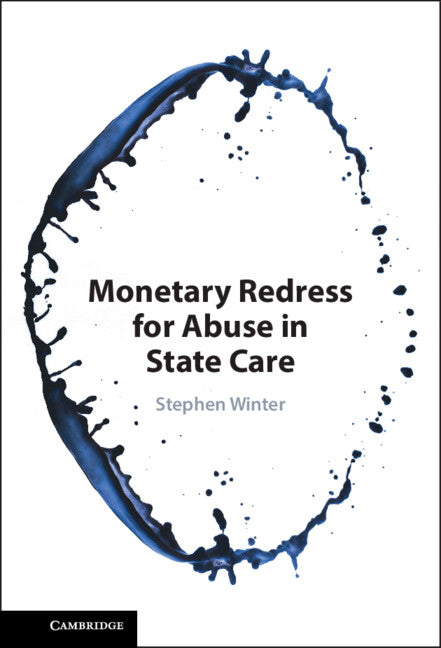 Monetary Redress for Abuse in State Care (Hardback) 9781316514160