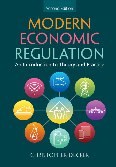 Modern Economic Regulation; An Introduction to Theory and Practice (Hardback) 9781316514511