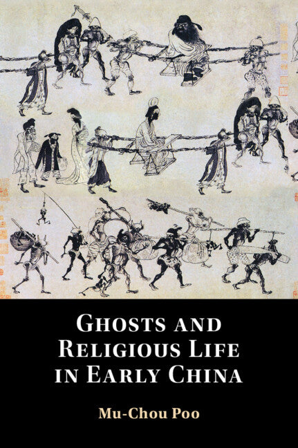 Ghosts and Religious Life in Early China (Hardback) 9781316514672