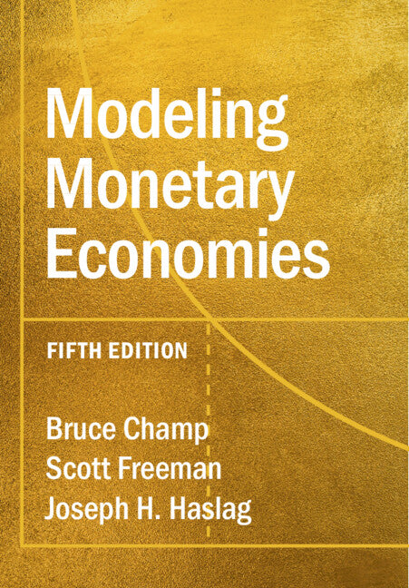 Modeling Monetary Economies (Hardback) 9781316515211