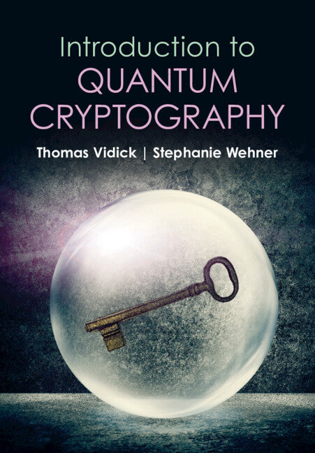 Introduction to Quantum Cryptography (Hardback) 9781316515655