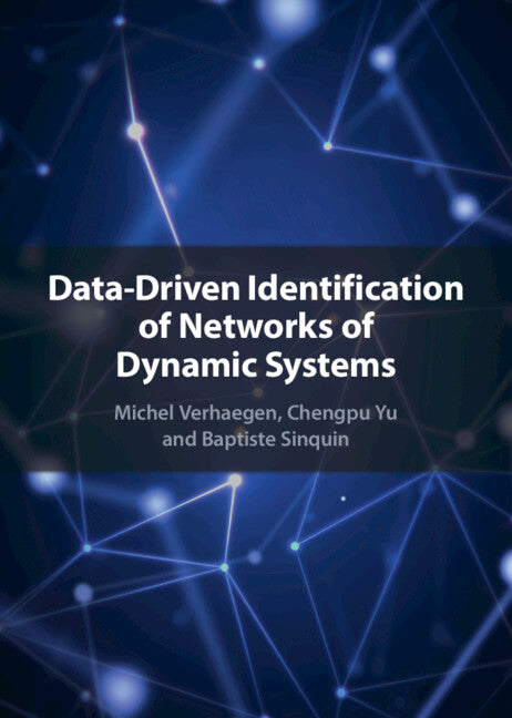 Data-Driven Identification of Networks of Dynamic Systems (Hardback) 9781316515709