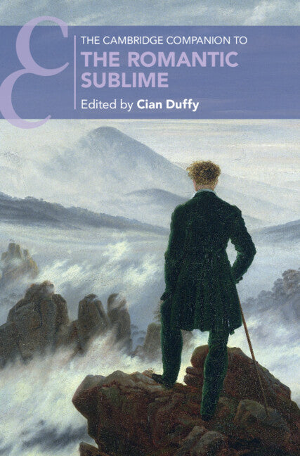 The Cambridge Companion to the Romantic Sublime (Hardback) 9781316515914