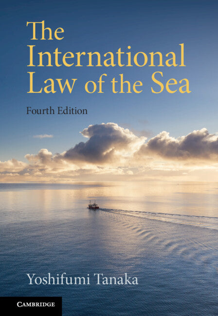 The International Law of the Sea (Hardback) 9781316516881