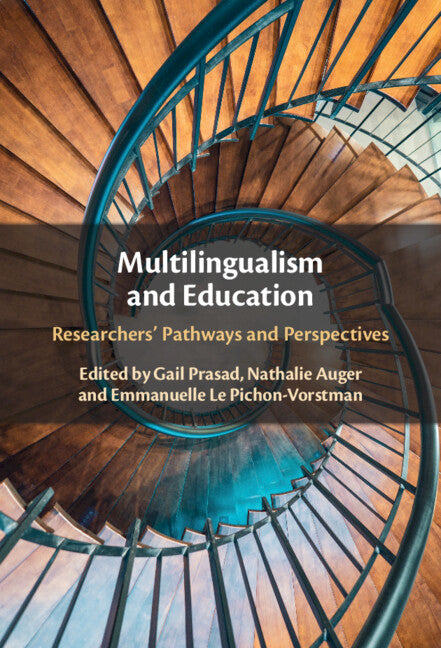 Multilingualism and Education; Researchers' Pathways and Perspectives (Hardback) 9781316517079