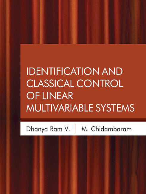 Identification and Classical Control of Linear Multivariable Systems (Hardback) 9781316517215