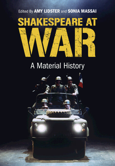 Shakespeare at War; A Material History (Hardback) 9781316517482