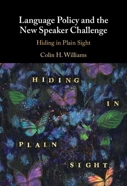 Language Policy and the New Speaker Challenge; Hiding in Plain Sight (Hardback) 9781316517758