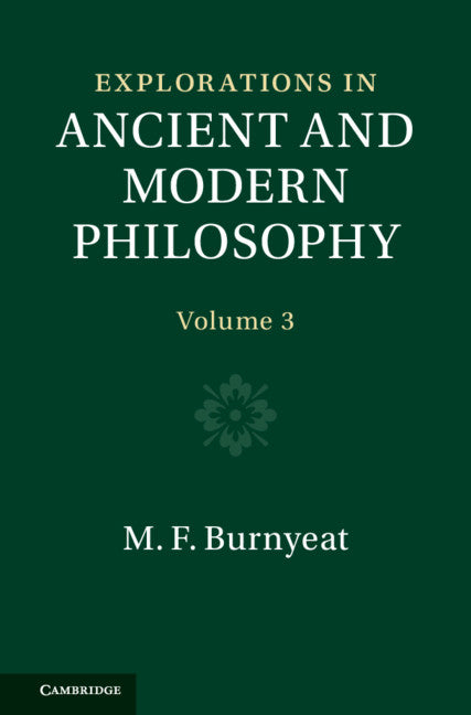 Explorations in Ancient and Modern Philosophy: Volume 3 (Hardback) 9781316517932