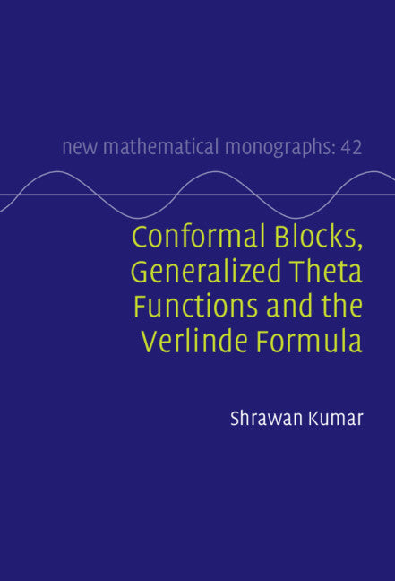 Conformal Blocks, Generalized Theta Functions and the Verlinde Formula (Hardback) 9781316518168