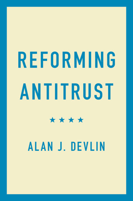 Reforming Antitrust (Hardback) 9781316518342