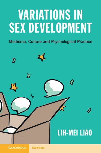 Variations in Sex Development; Medicine, Culture and Psychological Practice (Hardback) 9781316518373