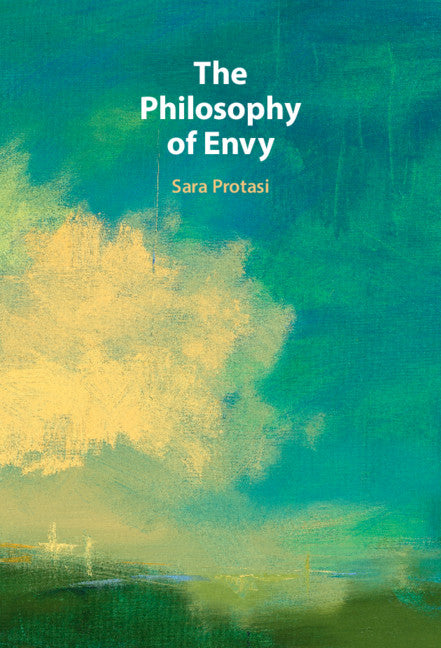 The Philosophy of Envy (Hardback) 9781316519172