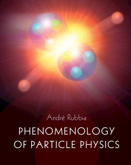 Phenomenology of Particle Physics (Hardback) 9781316519349