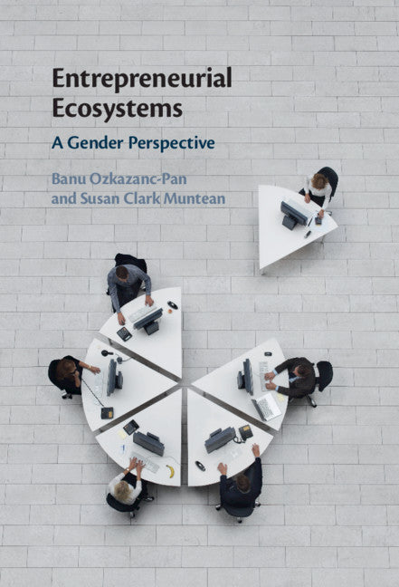 Entrepreneurial Ecosystems; A Gender Perspective (Hardback) 9781316519431