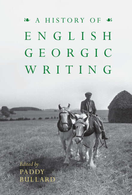 A History of English Georgic Writing (Hardback) 9781316519875