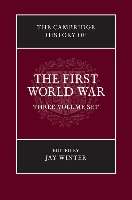 The Cambridge History of the First World War 3 Volume Paperback Set (Multiple-component retail product) 9781316600665