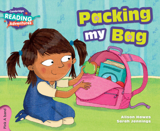 Cambridge Reading Adventures Packing My Bag Pink A Band (Paperback / softback) 9781316600825