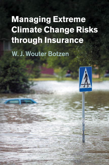 Managing Extreme Climate Change Risks through Insurance (Paperback / softback) 9781316600887