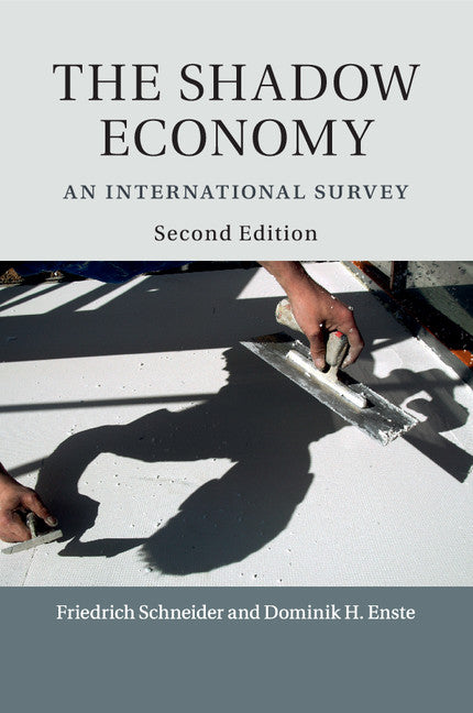 The Shadow Economy; An International Survey (Paperback / softback) 9781316600894