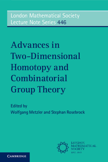 Advances in Two-Dimensional Homotopy and Combinatorial Group Theory (Paperback / softback) 9781316600900