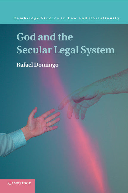 God and the Secular Legal System (Paperback / softback) 9781316601273