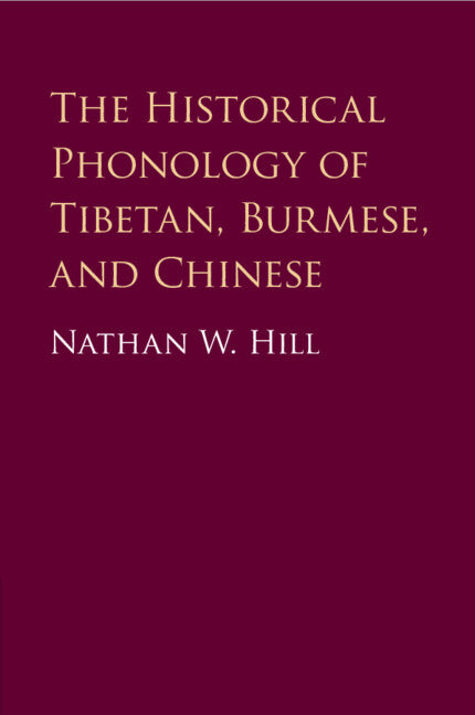 The Historical Phonology of Tibetan, Burmese, and Chinese (Paperback / softback) 9781316601518