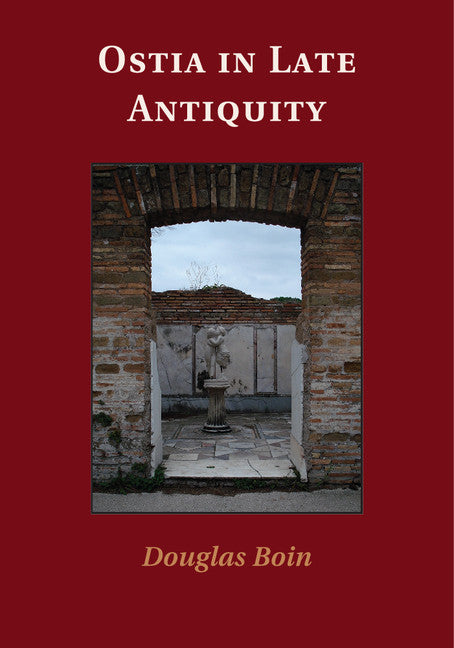 Ostia in Late Antiquity (Paperback / softback) 9781316601532