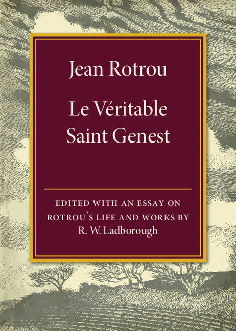 Jean Rotrou: Le véritable Saint Genest (Paperback / softback) 9781316601686