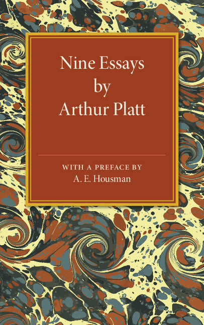 Nine Essays by Arthur Platt (Paperback / softback) 9781316601693