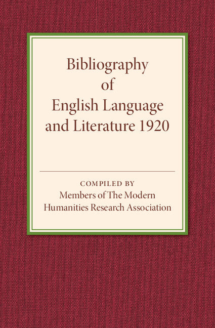 Bibliography of English Language and Literature 1920 (Paperback / softback) 9781316601792