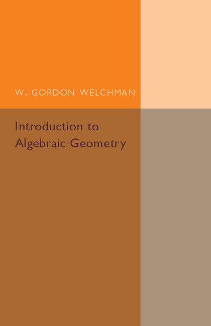 Introduction to Algebraic Geometry (Paperback / softback) 9781316601808